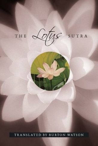 The Lotus Sutra: (Translations from the Asian Classics)