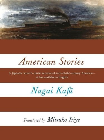 American Stories: (Modern Asian Literature Series)