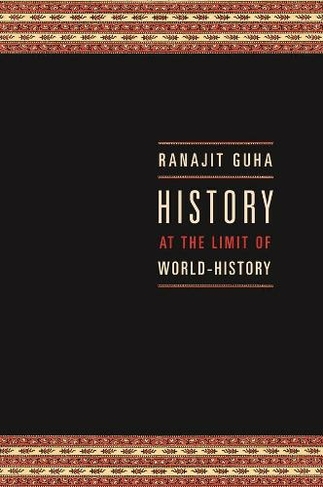 History at the Limit of World-History: (Italian Academy Lectures)