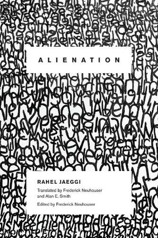 Alienation: (New Directions in Critical Theory 4)