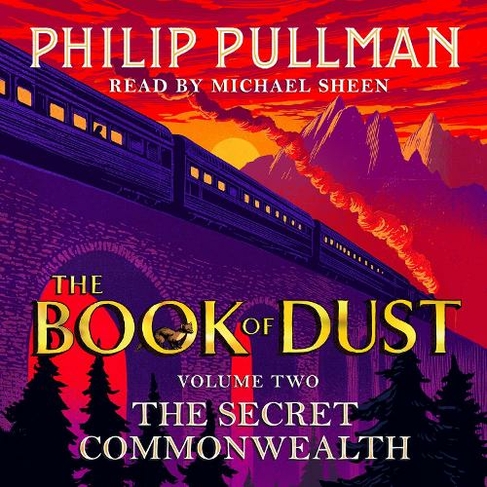 The Secret Commonwealth: The Book of Dust Volume Two: From the world of Philip Pullman's His Dark Materials - now a major BBC series (Unabridged edition)