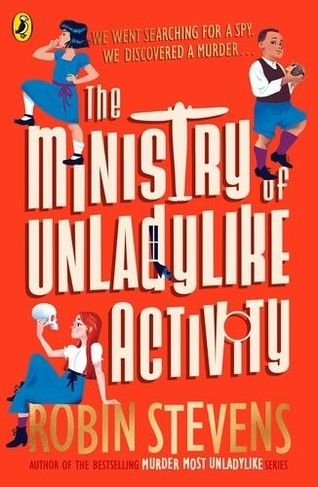 The Ministry of Unladylike Activity: (The Ministry of Unladylike Activity)