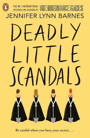 Deadly Little Scandals: From the bestselling author of The Inheritance Games (The Debutantes)