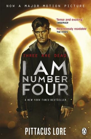 I Am Number Four: (Lorien Legacies Book 1) (The Lorien Legacies Media tie-in)