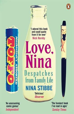 Love, Nina: Despatches from Family Life