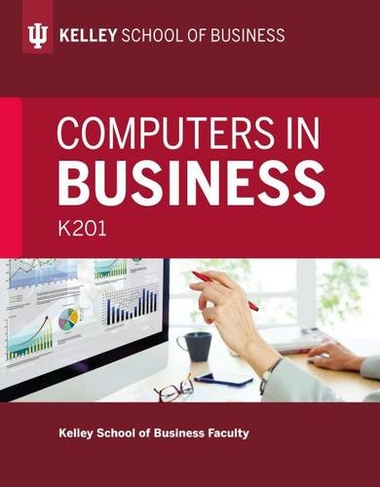Computers in Business: K201: (2nd edition)