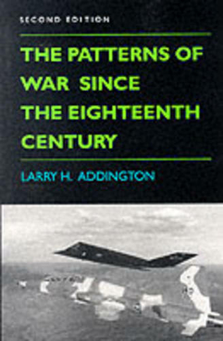 The Patterns of War Since the Eighteenth Century: (2nd New edition)
