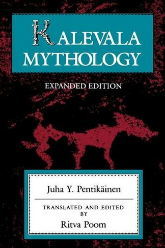 Kalevala Mythology, Revised Edition: (Revised Edition)