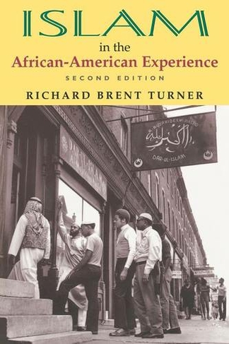 Islam in the African-American Experience, Second Edition: (2nd New edition)