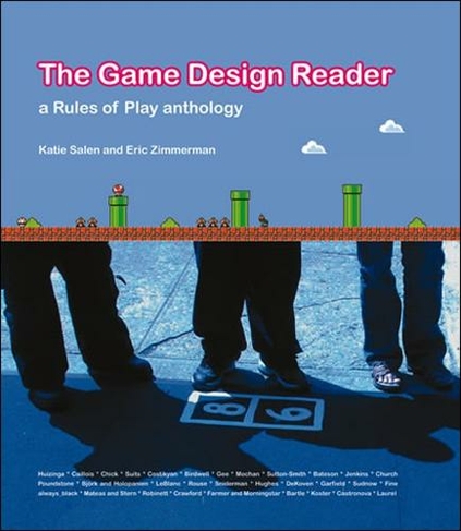 The Game Design Reader: A Rules of Play Anthology (The MIT Press)