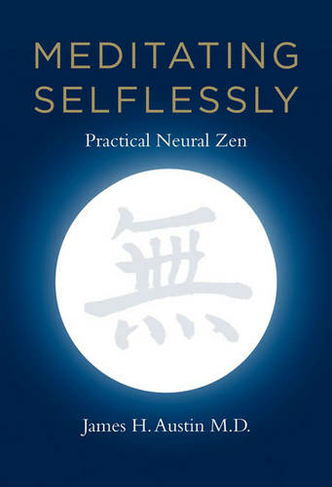Meditating Selflessly: Practical Neural Zen (Meditating Selflessly)