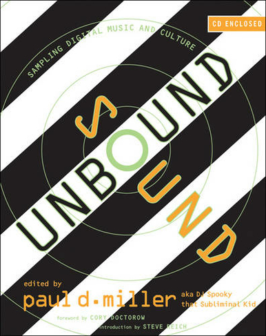 Sound Unbound: Sampling Digital Music and Culture (The MIT Press)