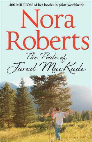 The Pride Of Jared Mackade: (The MacKade Brothers Book 2)