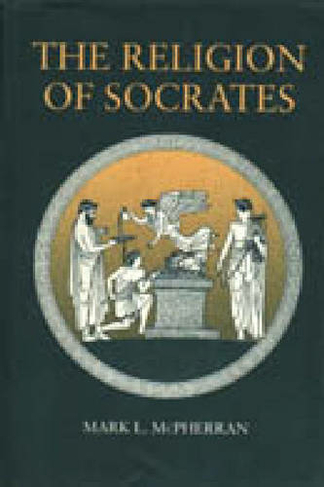 The Religion of Socrates