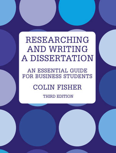 Researching and Writing a Dissertation: An essential guide for business students (3rd edition)