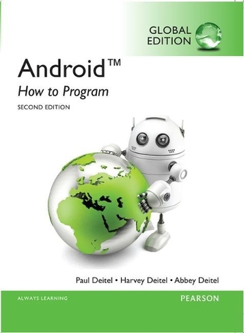 Android: How to Program, Global Edition: (2nd edition)