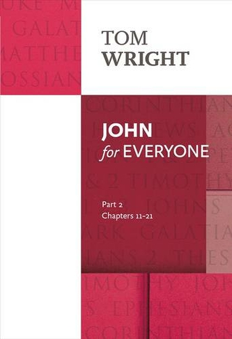 John for Everyone: Part 2 (For Everyone Series: New Testament 2nd edition)