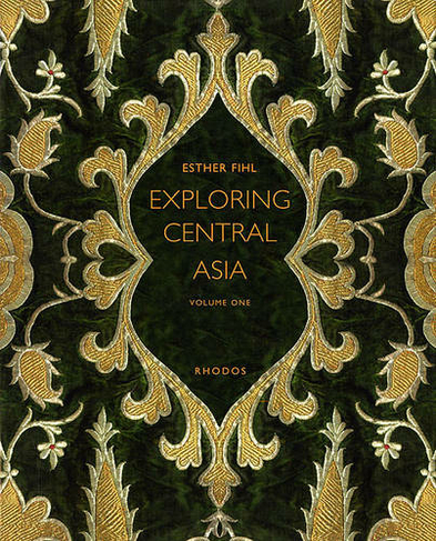 Exploring Central Asia: From the Steppes to the High Pamirs, 1896-1899 (2-Volume S)