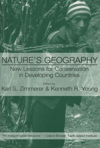 Nature's Geography: New Lessons for Conservation in Developing Countries