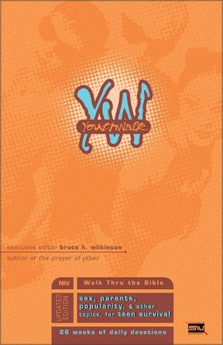 Youthwalk: Sex, Parents, Popularity, and Other Topics for Teen Survival (Revised edition)
