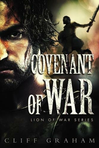 Covenant of War: (Lion of War Series 2)