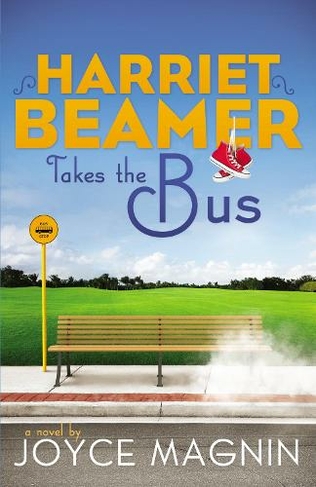 Harriet Beamer Takes the Bus: (Harriet Beamer Series)