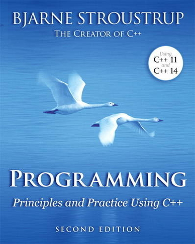 Programming: Principles and Practice Using C++ (2nd edition)