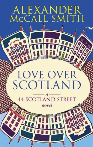 Love Over Scotland: (44 Scotland Street)