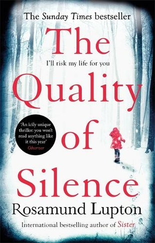 The Quality of Silence: The Richard and Judy and Sunday Times bestseller