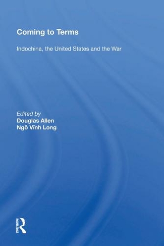 Coming To Terms: Indochina, The United States, And The War