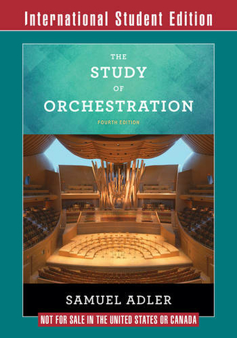 The Study of Orchestration: with Audio and Video Recordings (Fourth International Student Edition)