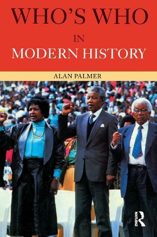 Who's Who in Modern History: (3rd edition)