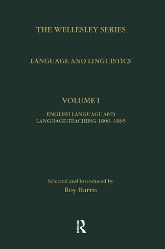 Language and Linguistics: Key Nineteenth-Century Journal Sources in Linguistics (The Wellesley Series)
