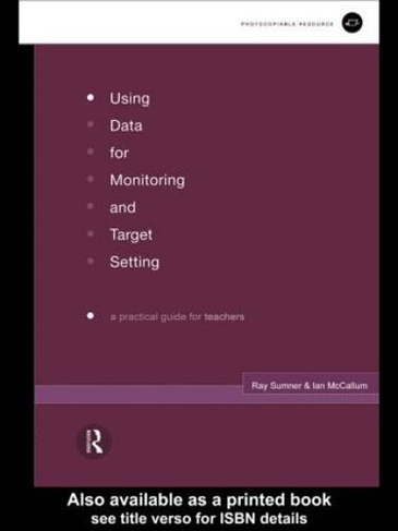 Using Data for Monitoring and Target Setting: A Practical Guide for Teachers