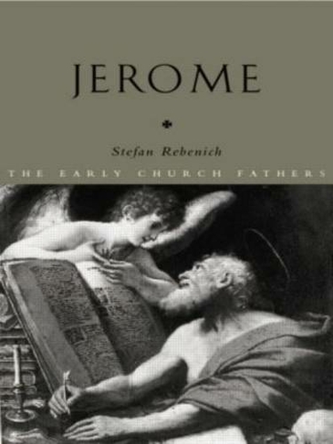 Jerome: (The Early Church Fathers)
