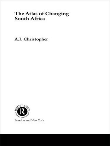 Atlas of Changing South Africa: (2nd edition)