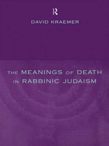 The Meanings of Death in Rabbinic Judaism