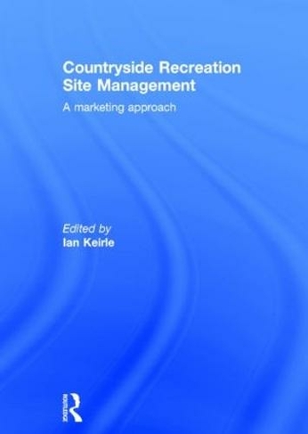 Countryside Recreation Site Management: A Marketing Approach