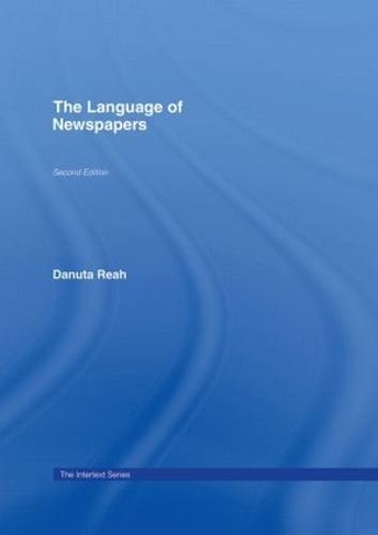 The Language of Newspapers: (Intertext 2nd edition)