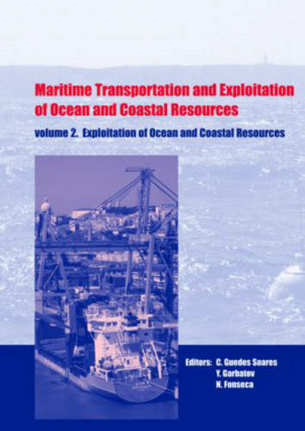 Maritime Transportation and Exploitation of Ocean and Coastal Resources, Two Volume Set: Proceedings of the 11th International Congress of the International Maritime Association of the Mediterranean, Lisbon, Portugal, 26-30 September 2005