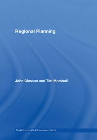 Regional Planning: (Natural and Built Environment Series)