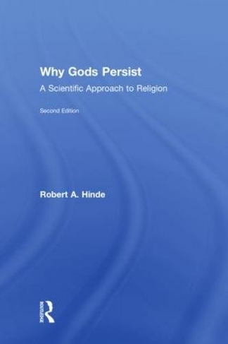 Why Gods Persist: A Scientific Approach to Religion (2nd edition)