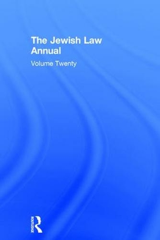 Jewish Law Annual Volume 20: (Jewish Law Annual)