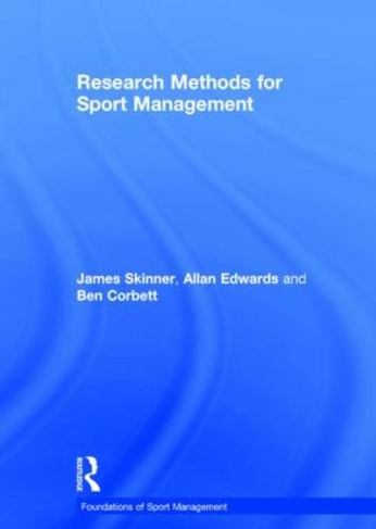 Research Methods for Sport Management: (Foundations of Sport Management)
