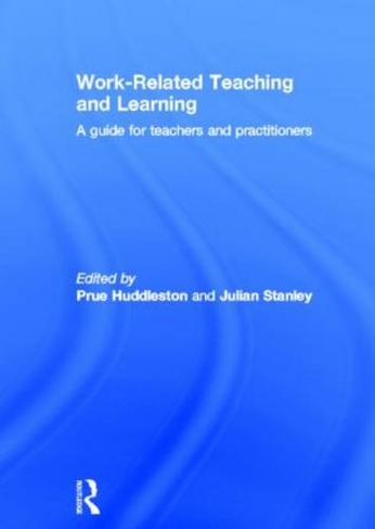 Work-Related Teaching and Learning: A guide for teachers and practitioners
