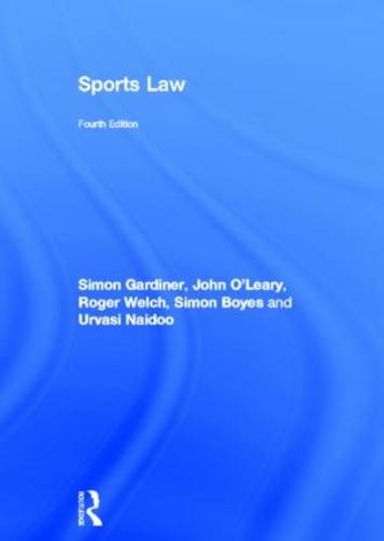 Sports Law: (4th edition)