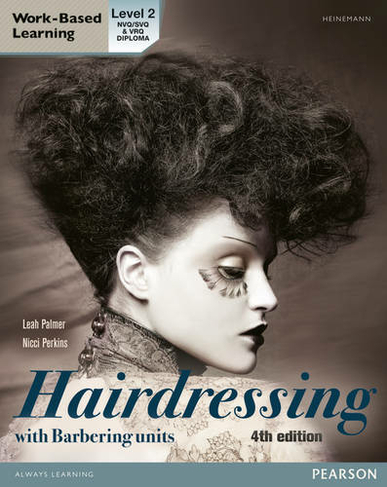 L2 Diploma in Hairdressing Candidate Handbook (including barbering units): (4th edition)