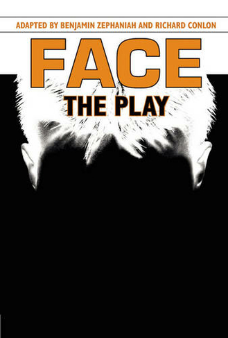 Face: The Play: (Heinemann Plays For 11-14)