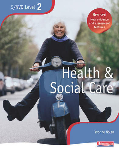 NVQ/SVQ Level 2 Health and Social Care Candidate Book, Revised Edition: (NVQ/SVQ Health and Social Care)