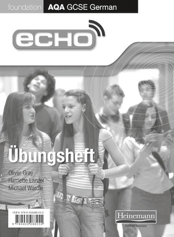 Echo AQA GCSE German Foundation Workbook 8 Pack: (AQA Echo GCSE German)
